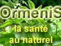 ORMENIS, la boutique de votre sant� au naturel